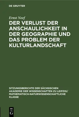Neef |  Der Verlust der Anschaulichkeit in der Geographie und das Problem der Kulturlandschaft | eBook | Sack Fachmedien