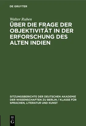 Ruben |  Über die Frage der Objektivität in der Erforschung des Alten Indien | Buch |  Sack Fachmedien