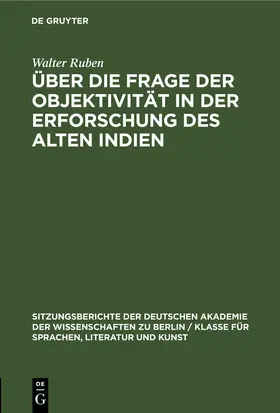 Ruben |  Über die Frage der Objektivität in der Erforschung des Alten Indien | eBook | Sack Fachmedien