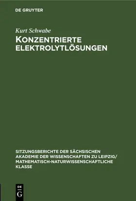 Schwabe |  Konzentrierte Elektrolytlösungen | eBook | Sack Fachmedien