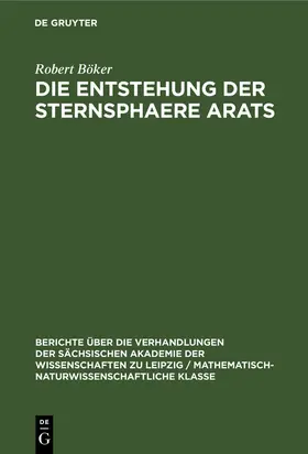 Böker |  Die Entstehung der Sternsphaere Arats | Buch |  Sack Fachmedien