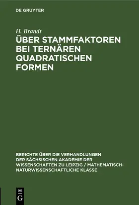 Brandt | Über Stammfaktoren bei ternären quadratischen Formen | Buch | 978-3-11-250261-7 | www.sack.de