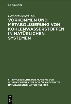 Scheel |  Vorkommen und Metabolisierung von Kohlenwasserstoffen in natürlichen Systemen | eBook | Sack Fachmedien