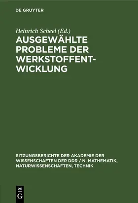 Scheel |  Ausgewählte Probleme der Werkstoffentwicklung | Buch |  Sack Fachmedien