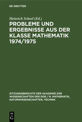 Scheel |  Probleme und Ergebnisse aus der Klasse Mathematik 1974/1975 | Buch |  Sack Fachmedien