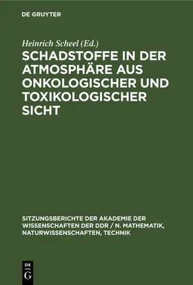 Scheel |  Schadstoffe in der Atmosphäre aus onkologischer und toxikologischer Sicht | eBook | Sack Fachmedien
