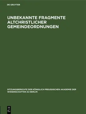 Goltz |  Unbekannte Fragmente altchristlicher Gemeindeordnungen | Buch |  Sack Fachmedien