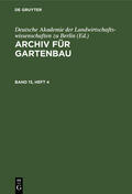  Archiv für Gartenbau. Band 13, Heft 4 | eBook | Sack Fachmedien