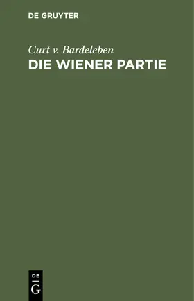 Bardeleben | Die Wiener Partie | Buch | 978-3-11-250779-7 | www.sack.de