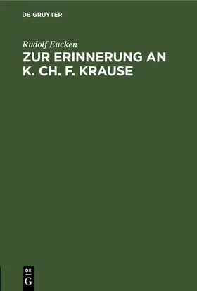 Eucken | Zur Erinnerung an K. Ch. F. Krause | E-Book | www.sack.de