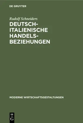 Schneiders |  Deutsch-italienische Handelsbeziehungen | Buch |  Sack Fachmedien