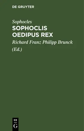 Sophocles / Brunck |  Sophoclis Oedipus Rex | eBook | Sack Fachmedien