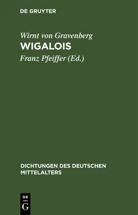 Gravenberg / Pfeiffer | Wigalois | Buch | 978-3-11-250953-1 | www.sack.de