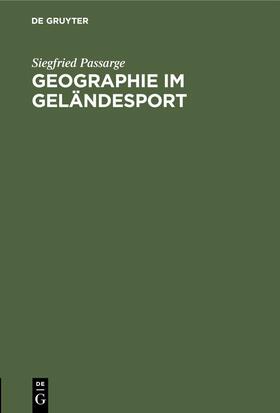 Passarge | Geographie im Geländesport | E-Book | sack.de