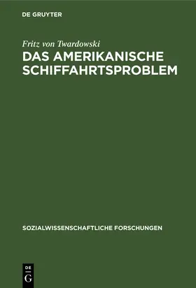 Twardowski | Das amerikanische Schiffahrtsproblem | Buch | 978-3-11-251035-3 | www.sack.de