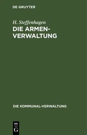 Steffenhagen |  Die Armenverwaltung | eBook | Sack Fachmedien