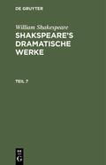 Shakespeare |  Shakspeare’s dramatische Werke, Teil 7 | eBook | Sack Fachmedien