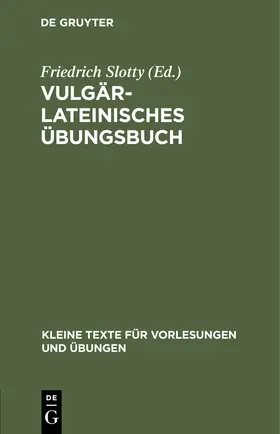 Slotty |  Vulgärlateinisches Übungsbuch | Buch |  Sack Fachmedien
