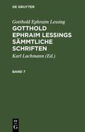 Lessing / Lachmann |  Gotthold Ephraim Lessing: Gotthold Ephraim Lessings Sämmtliche Schriften. Band 7 | Buch |  Sack Fachmedien