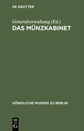 Generalverwaltung |  Das Münzkabinet | eBook | Sack Fachmedien