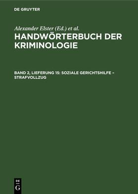 Sieverts / Elster / Schneider | Soziale Gerichtshilfe ¿ Strafvollzug | Buch | 978-3-11-251599-0 | sack.de