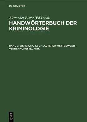 Sieverts / Elster / Schneider |  Unlauterer Wettbewerb - Vernehmungstechnik | Buch |  Sack Fachmedien