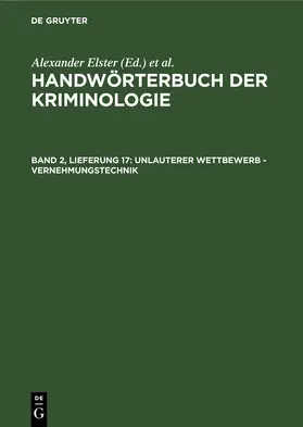Elster / Sieverts / Lingemann |  Unlauterer Wettbewerb - Vernehmungstechnik | eBook | Sack Fachmedien