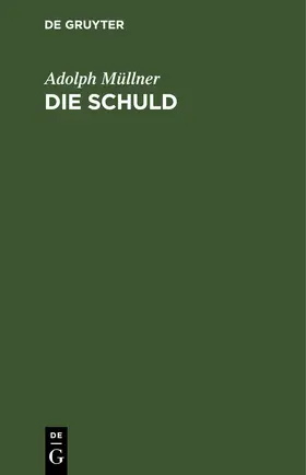 Müllner |  Die Schuld | Buch |  Sack Fachmedien