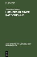 Meyer |  Luthers kleiner Katechismus | Buch |  Sack Fachmedien