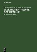 Lifschitz / Asbel / Kaganow |  Elektronentheorie der Metalle | Buch |  Sack Fachmedien