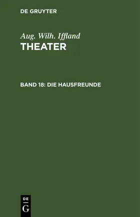 Iffland |  Die Hausfreunde | eBook | Sack Fachmedien