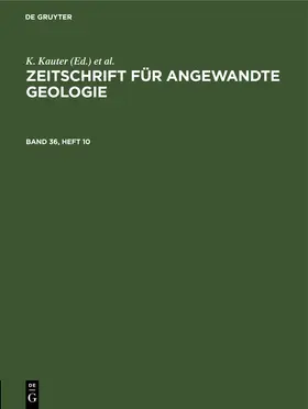 Kauter / Stammberger / Tischendorf |  Zeitschrift für Angewandte Geologie. Band 36, Heft 10 | eBook | Sack Fachmedien
