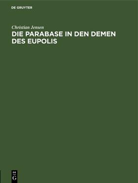 Jensen |  Die Parabase in den Demen des Eupolis | Buch |  Sack Fachmedien