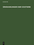 Schröder / Ippen |  Erkrankungen der Zootiere | Buch |  Sack Fachmedien