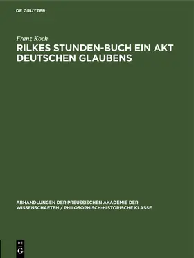 Koch |  Rilkes Stunden-Buch ein Akt deutschen Glaubens | eBook | Sack Fachmedien