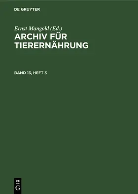 Mangold |  Archiv für Tierernährung. Band 13, Heft 3 | Buch |  Sack Fachmedien