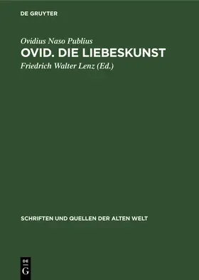 Publius / Lenz |  Ovid. Die Liebeskunst | Buch |  Sack Fachmedien