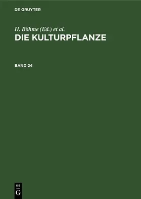Böhme / Rieth / Müller-Stoll |  Die Kulturpflanze. Band 24 | eBook | Sack Fachmedien