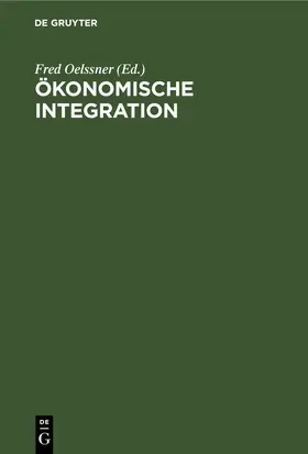 Oelssner |  Ökonomische Integration | eBook | Sack Fachmedien