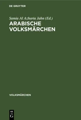 Al Azharia Jahn | Arabische Volksmärchen | E-Book | www.sack.de
