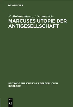 Motroschilowa / Samoschkin |  Marcuses Utopie der Antigesellschaft | eBook | Sack Fachmedien