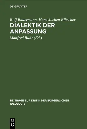 Bauermann / Rötscher / Buhr |  Dialektik der Anpassung | eBook | Sack Fachmedien
