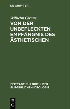 Girnus |  Von der unbefleckten Empfängnis des Ästhetischen | eBook | Sack Fachmedien