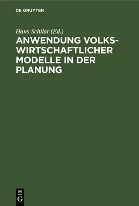 Schilar | Anwendung volkswirtschaftlicher Modelle in der Planung | E-Book | www.sack.de