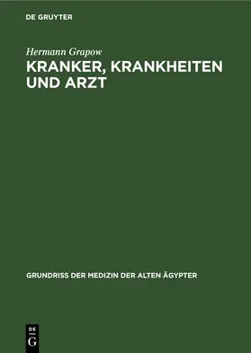 Grapow |  Kranker, Krankheiten und Arzt | eBook | Sack Fachmedien