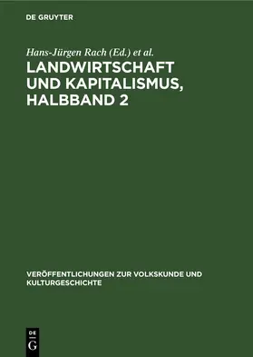 Rach / Weissel |  Landwirtschaft und Kapitalismus, Halbband 2 | eBook | Sack Fachmedien
