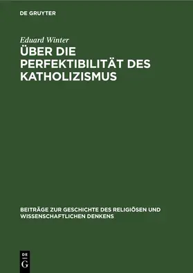 Winter |  Über die Perfektibilität des Katholizismus | eBook | Sack Fachmedien