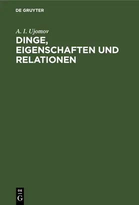 Ujomov | Dinge, Eigenschaften und Relationen | E-Book | www.sack.de