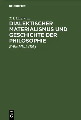 Oiserman / Mieth | Dialektischer Materialismus und Geschichte der Philosophie | E-Book | www.sack.de