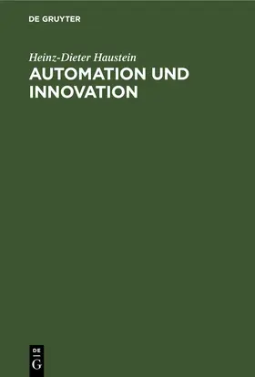 Haustein |  Automation und Innovation | eBook | Sack Fachmedien